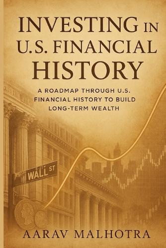 Investing in U.S. Financial History