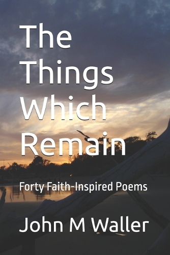 The Things Which Remain