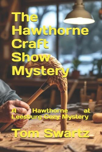 The Hawthorne Craft Show Mystery