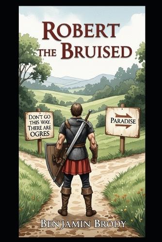 Robert the Bruised