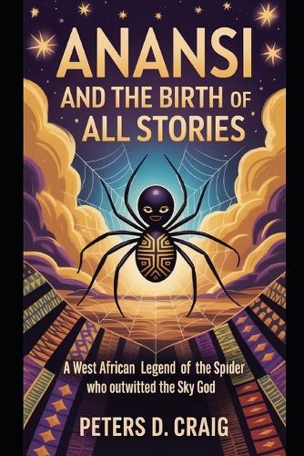 Anansi and the Birth of All Stories
