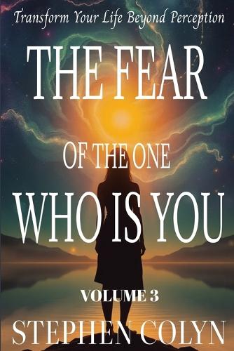 The Fear of The One Who Is You