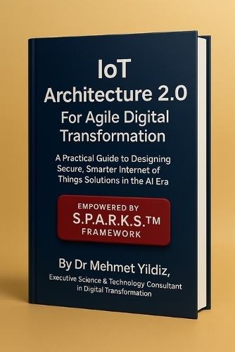 IoT Architecture 2.0 For Agile Digital Transformation