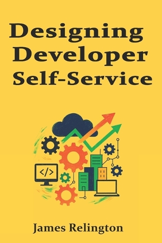 Designing Developer Self-Service