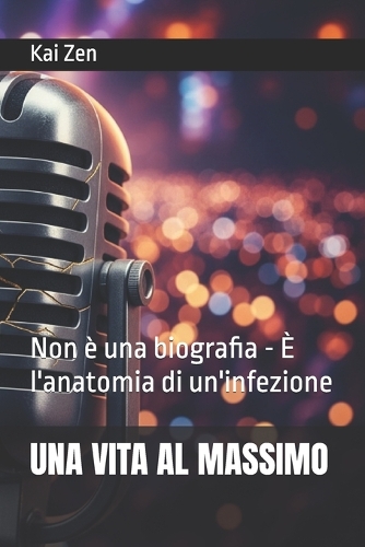 Una Vita Al Massimo