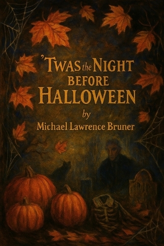 'Twas The Night Before Halloween