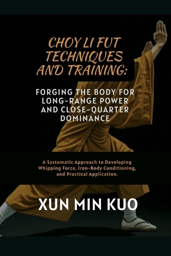 Choy Li Fut techniques and Training