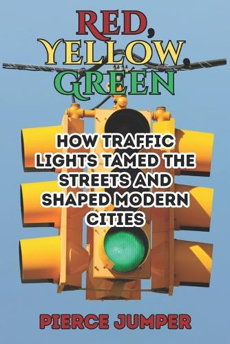 Red, Yellow, Green