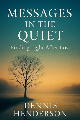Messages in the Quiet