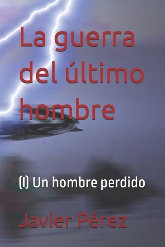 La guerra del último hombre