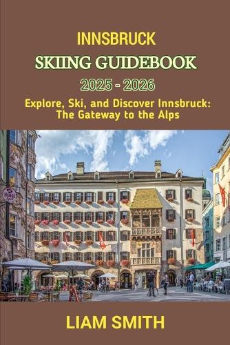 Innsbruck Skiing Guidebook 2025 - 2026
