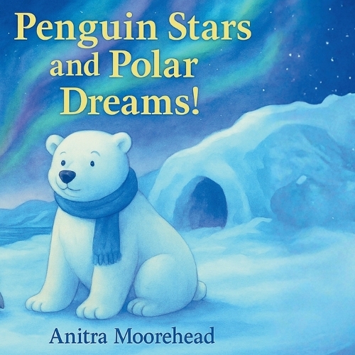 Penguin Stars and Polar Dreams!
