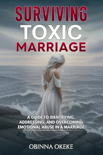 Surviving Toxic Marriage