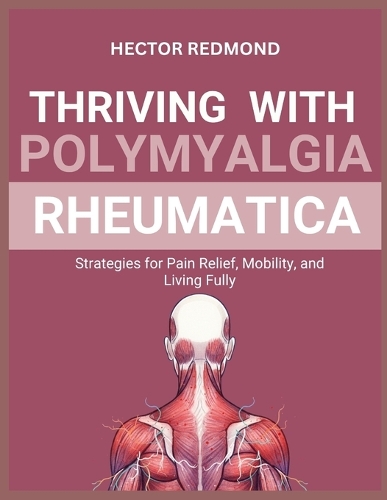 Thriving with Polymyalgia Rheumatica