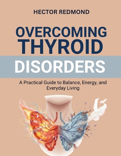 Overcoming Thyroid Disorders