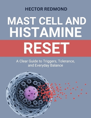 Mast Cell and Histamine Reset