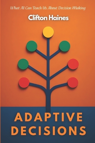 Adaptive Decisions
