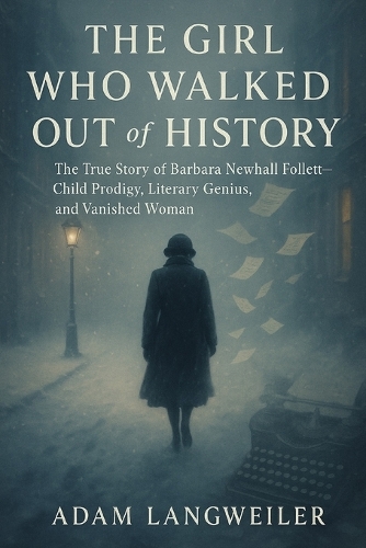 The Girl Who Walked Out of History