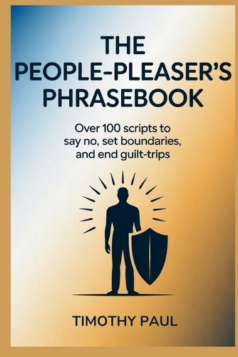 The People-Pleaser's Phrasebook