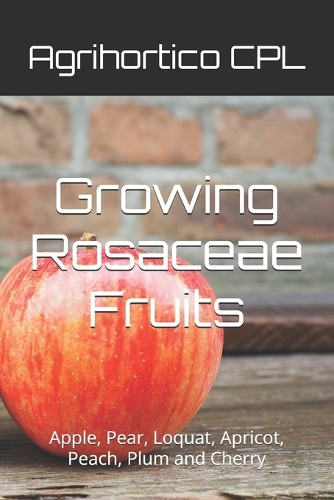 Growing Rosaceae Fruits