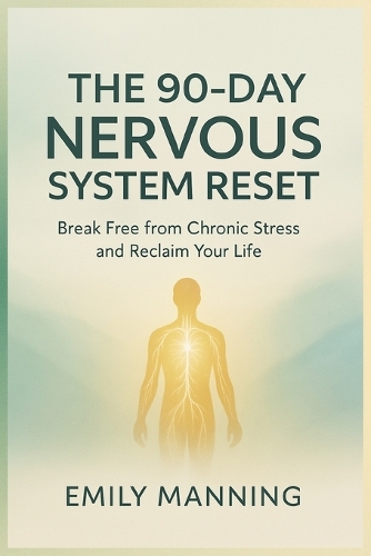 The 90-Day Nervous System Reset
