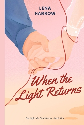 When the Light Returns