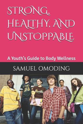 Strong, Healthy, and Unstoppable