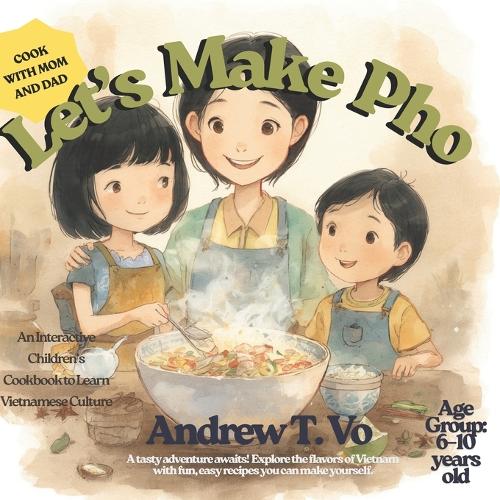 Let's Make Pho!