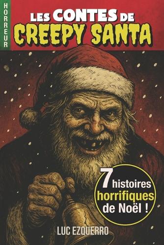 Les contes de Creepy Santa - Volume 1