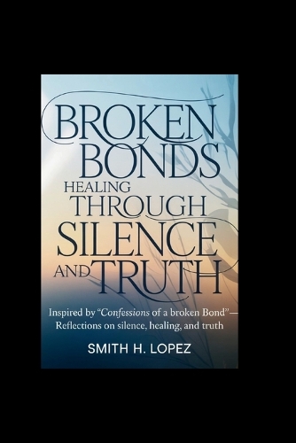 Broken Bonds