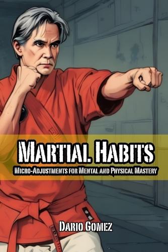 Martial Habits