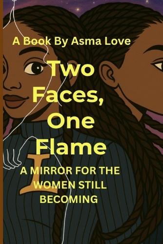 Two Faces, One Flame