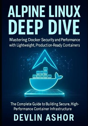 Alpine Linux Deep Dive