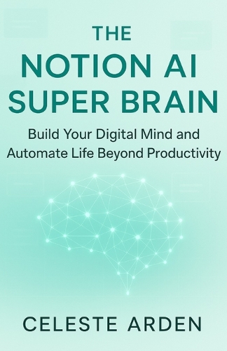 The Notion AI Super Brain
