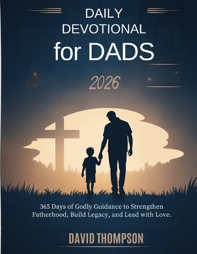Daily Devotional for Dads 2026