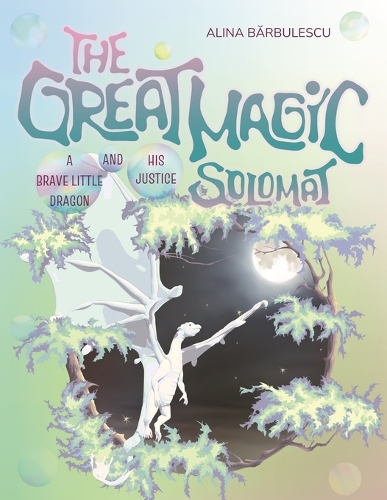 The Great Magic SOLOMAT A Brave Little Dragon and His Justice
