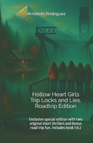 Hollow Heart Girls Trip Locks and Lies, Roadtrip Edition