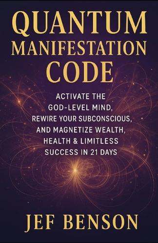Quantum Manifestation Code