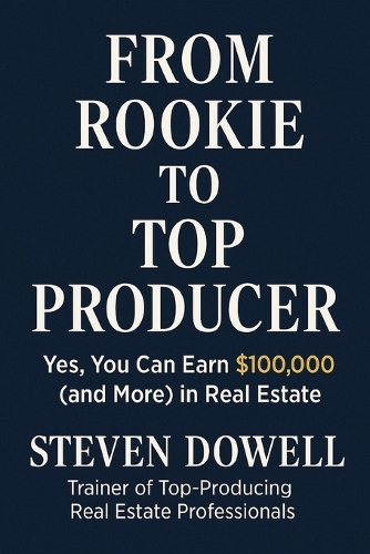From Rookie to Top Producer