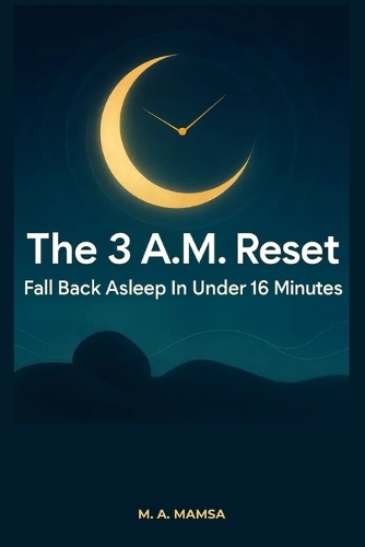 The 3 A.M. Reset