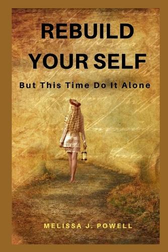 Rebuild Your Self