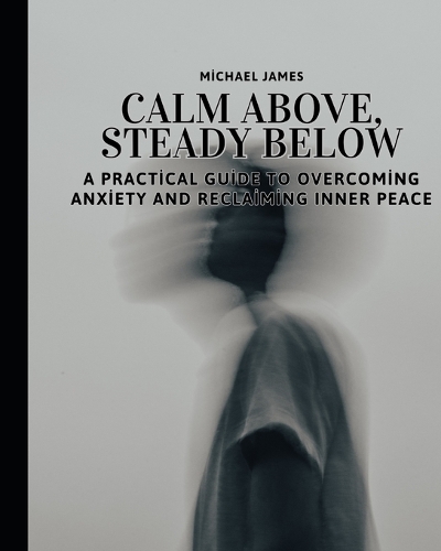 Calm Above, Steady Below