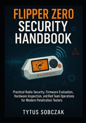 Flipper Zero Security Handbook