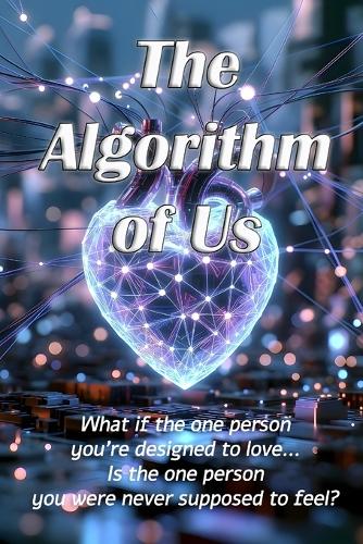 The Algorithm of Us