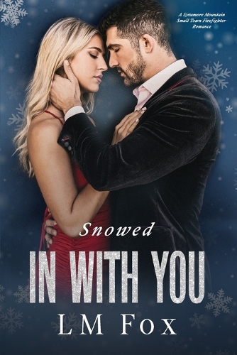 Snowed In With You