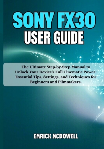 Sony Fx30 User Guide