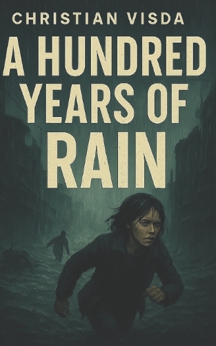 A Hundred Years of Rain
