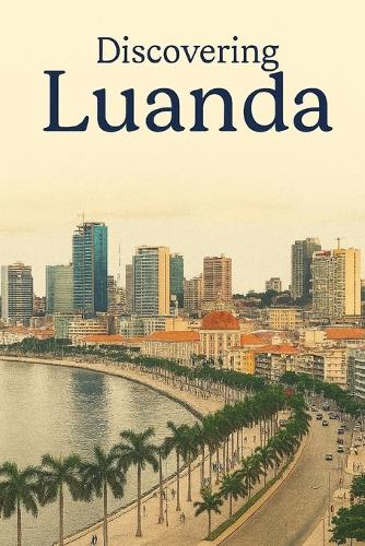 Discovering Luanda