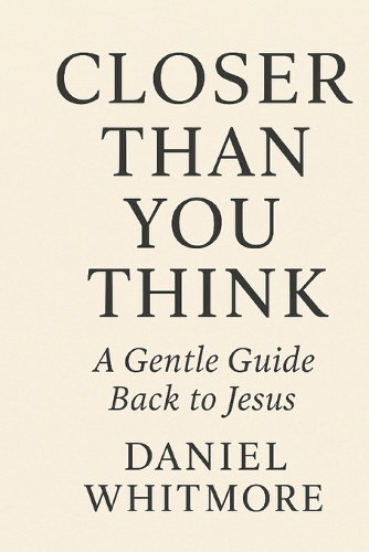 Closer Than You Think