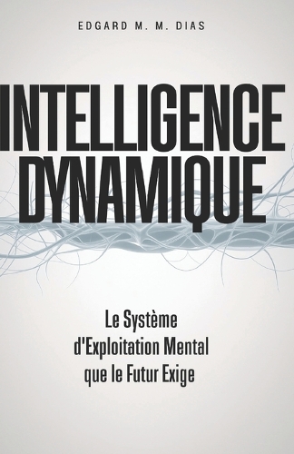 Intelligence Dynamique